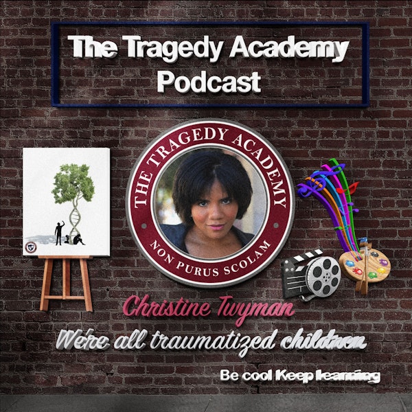 Special Guest: Christine Twyman - We're all traumatized children Image