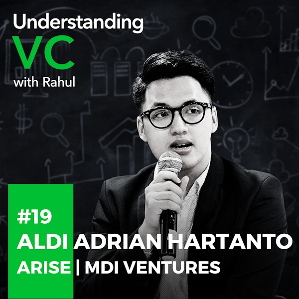 UVC: Aldi Adrian Hartanto from Arise, MDI Ventures on his “language of business”, why being a genius is not a prerequisite for success, and Arise’s unique model of due diligence which goes beyond a simple pitch or product idea Image