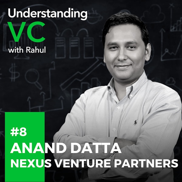 UVC: Anand Datta from Nexus Venture Partners on why calm is a superpower, importance of product communication and why lending is a business of collections Image
