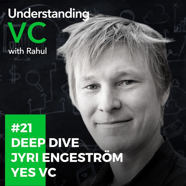 Deep Dive: What you should know about early stage venture capital with Jyri Engeström Image