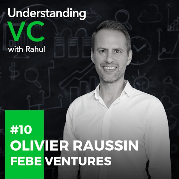 UVC: Olivier Raussin from FEBE Ventures on why VCs should have a founder first approach, how FEBE support their portfolio companies and why he decided to setup the fund in Vietnam Image