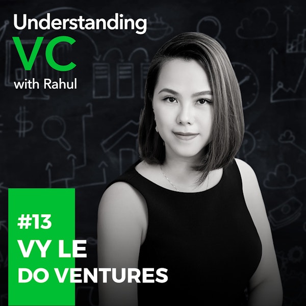 UVC: Vy Le from Do Ventures on their 2 investment models, automated reporting system that they use to support their portfolio companies and the qualities of a great startup team Image