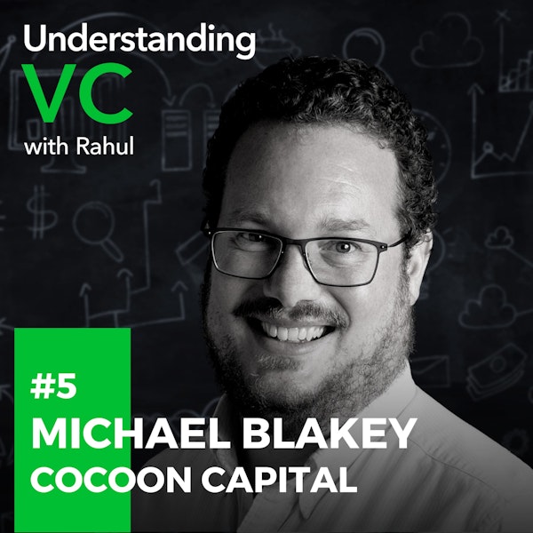 UVC: Michael Blakey from Cocoon Capital on struggling with Dyslexia, pitching to VCs, how founders can organise their fundraising process efficiently Image