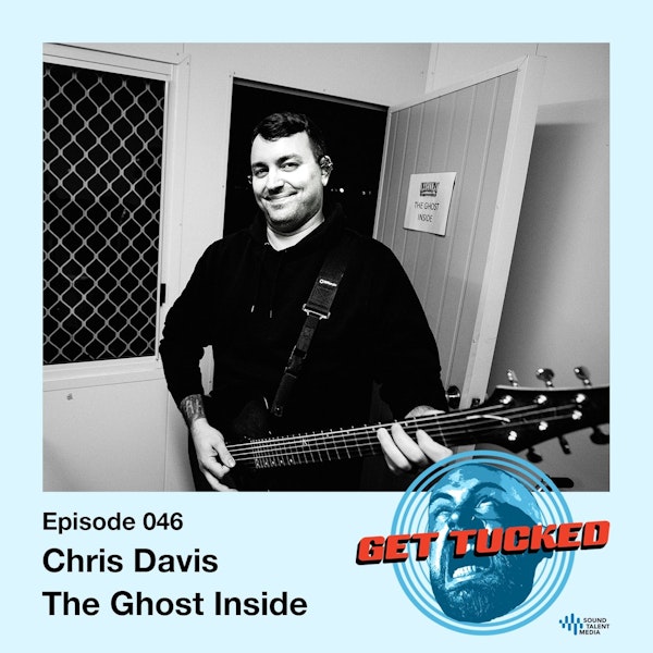 Ep. 46 feat. Chris Davis of The Ghost Inside