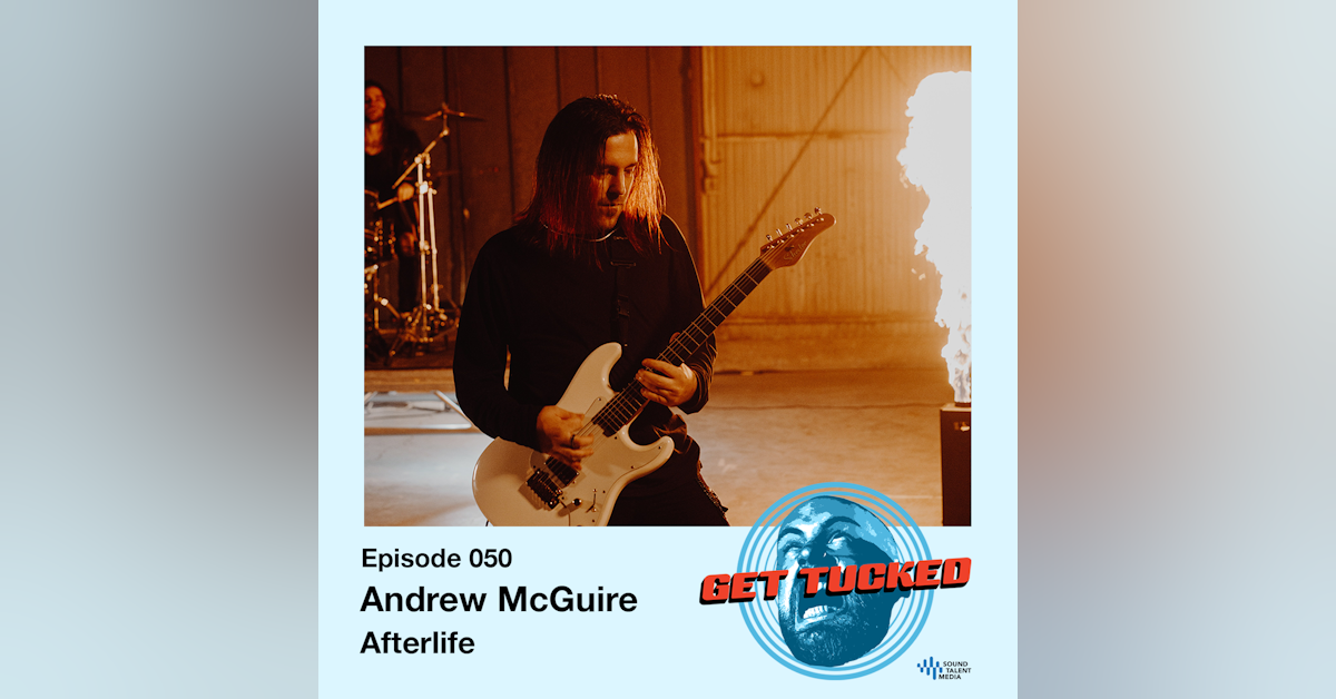 Ep. 50 feat. Andrew McGuire of Afterlife