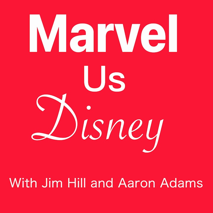 Marvel Us Disney Episode 13: Ant Man and the Wasp and the passing of Steve Ditko