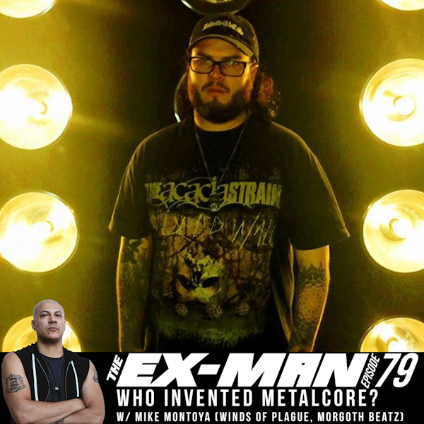 Who Invented Metalcore? w/ Mike Montoya (Winds of Plague, Morgoth Beatz)