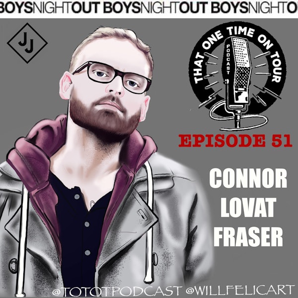 Connor Lovat-Fraser (Boys Night Out)