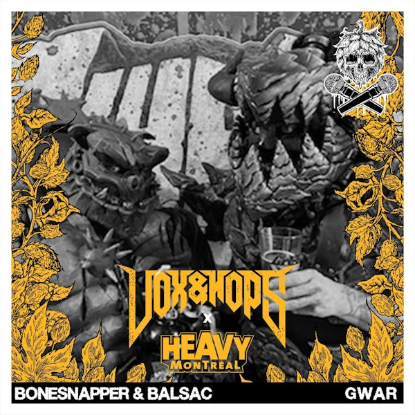 Bonesnapper the Cave Troll & Balsac the Jaws of Death (GWAR)