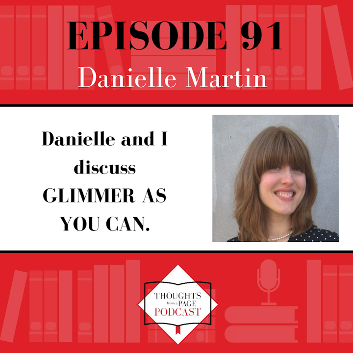 Danielle Martin - GLIMMER AS YOU CAN