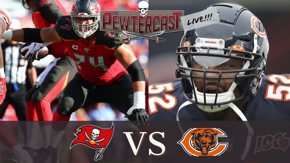 The PewterCast, LIVE - Tampa Bay Buccaneers at Chicago Bears