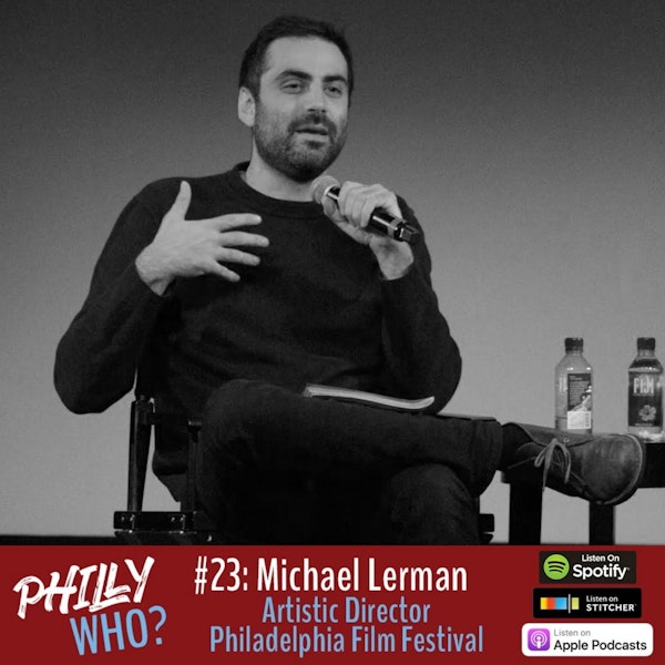 Michael Lerman: Curating Film Festivals in Philly, Palm Springs, and Toronto Image