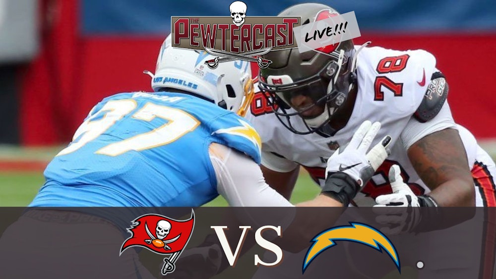 The PewterCast, LIVE - Buccaneers vs Chargers