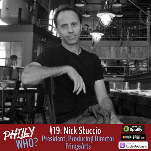 Nick Stuccio: Creating the Philly Fringe Festival and FringeArts Image