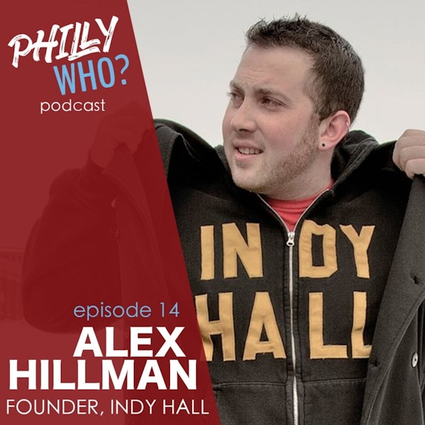 Alex Hillman: A Founding Father of Coworking at Independents Hall Image