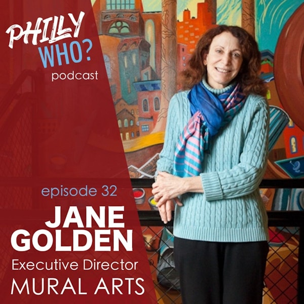 Jane Golden: Making Philly a Public Art Gallery through MuralArts Image