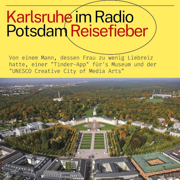 #58 Karlsruhe im Radio Potsdam Reisefieber