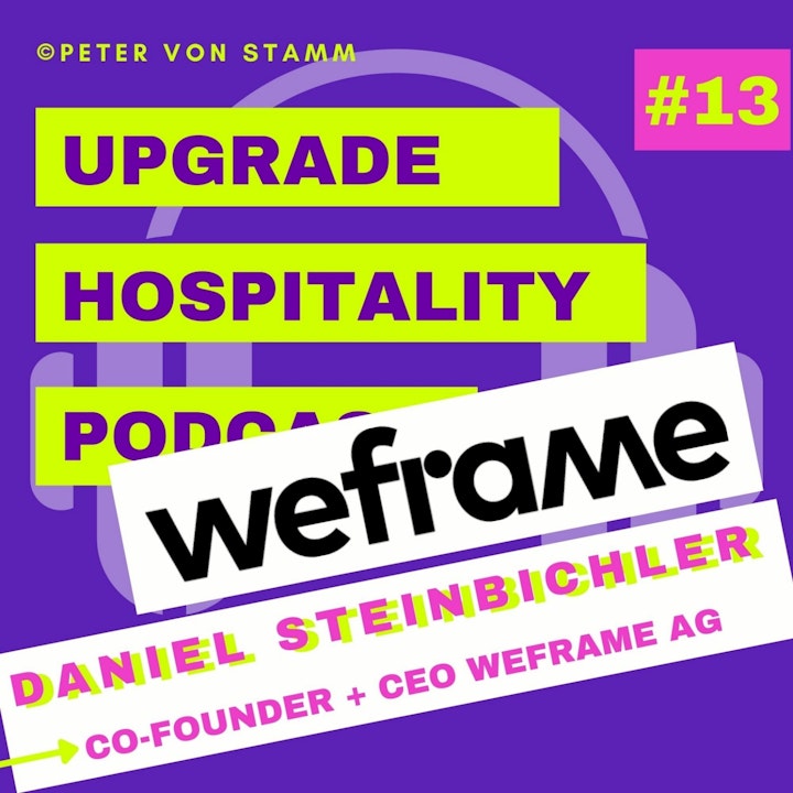 #13: Weframe und die Better Meeting Alliance - CEO Daniel Steinbichler im Interview
