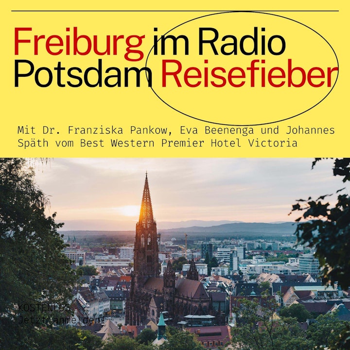 #46: Freiburg im Radio Potsdam Reisefieber