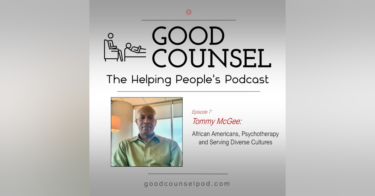 Tommy McGee: “African Americans, Psychotherapy and Serving Diverse Cultures”