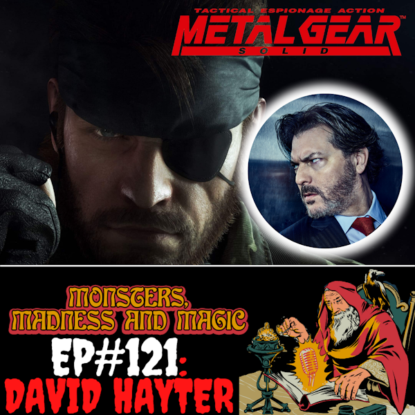 EP#121: Tactical Espionage Action - An Interview with David Hayter