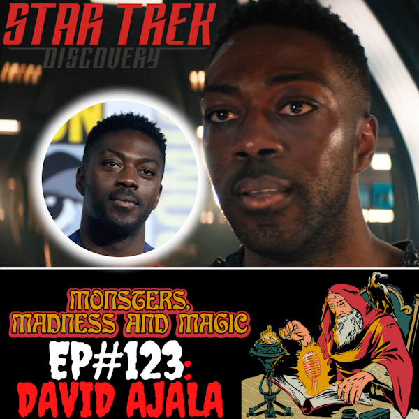 EP#123: Disovering the Final Frontier - An Interview with David Ajala