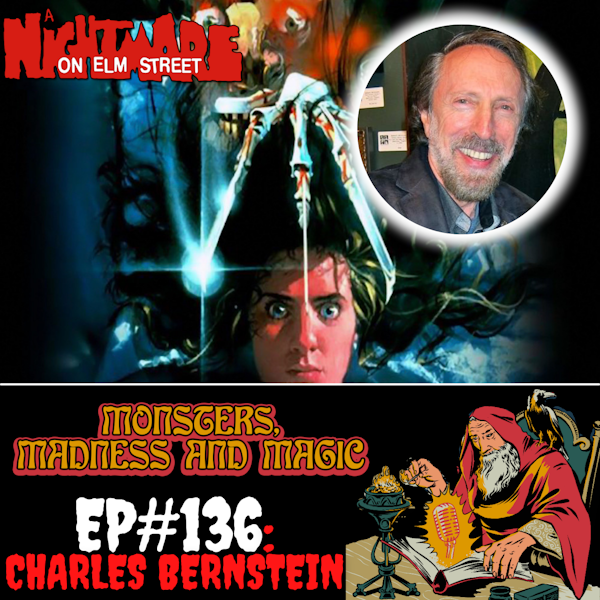 EP#136: Maestro on Elm Street - An Interview with Charles Bernstein Image