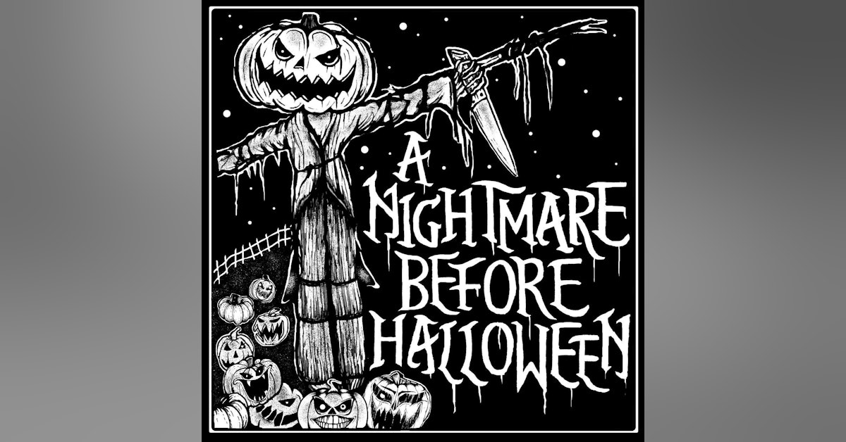 S13: The Nightmare Before Halloween, Part 2