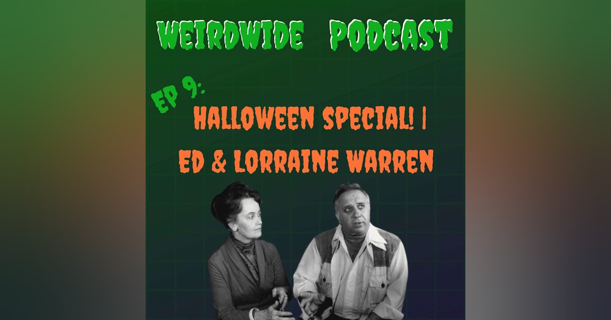 Halloween Special! | Ed & Lorraine Warren