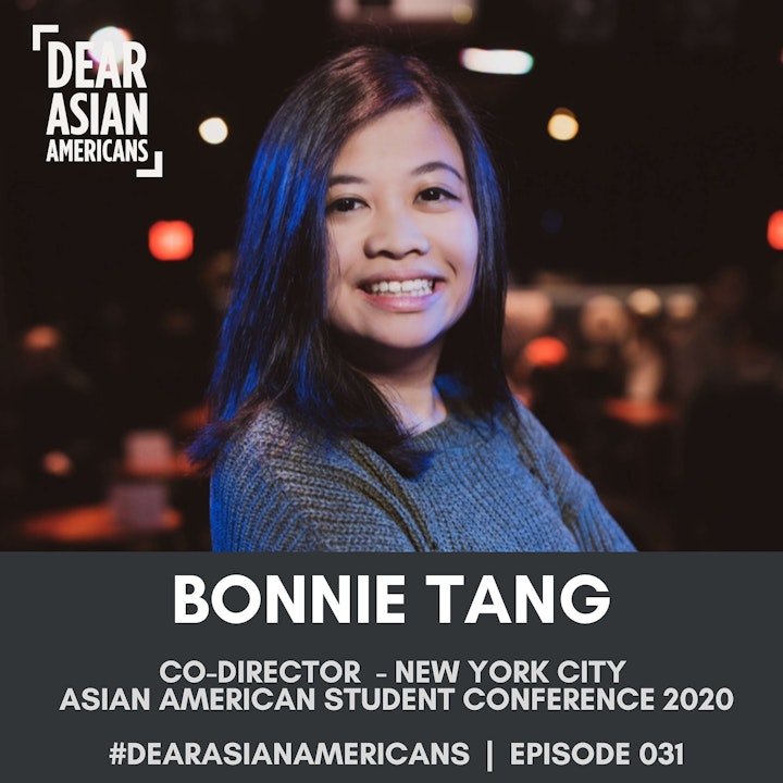 031 // Bonnie Tang // Co-Director - NYC Asian American Student Conference 2020 // AMPLIFY