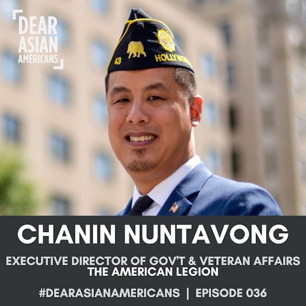 036 // Chanin Nuntavong // Executive Director of Government and Veterans Affairs at The American Legion // All-American Marine