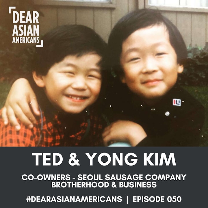 050 // Ted + Yong Kim // Co-Owners - Seoul Sausage Company // Brotherhood + Business