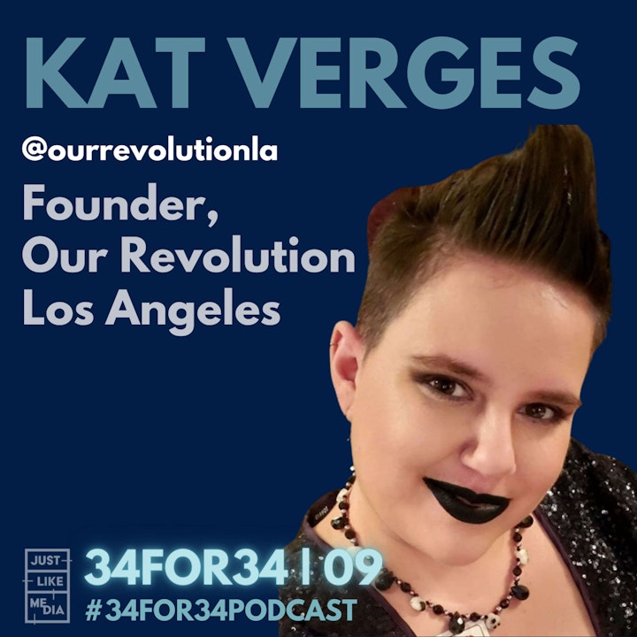 09 // Kat Verges // Founder, Our Revolution LA