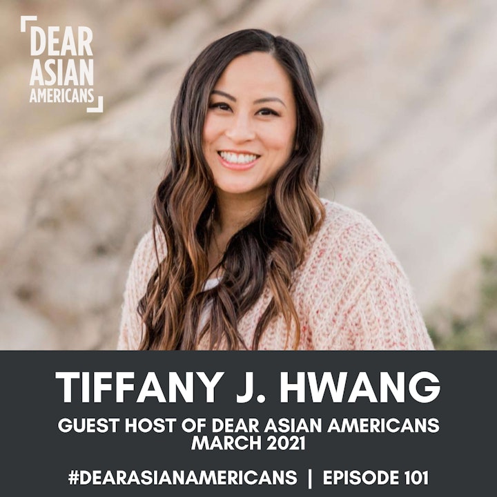 101 // Tiffany J. Hwang // Guest Host - March 2021