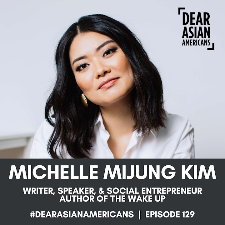 129 // Michelle MiJung Kim // Author of The Wake Up