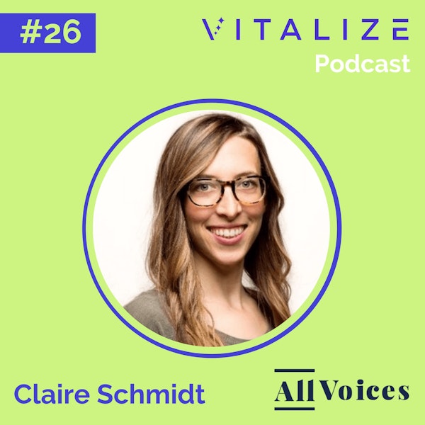 Future of Work: Leveraging Technology to Provide a Better Employee Experience and Cultivate Healthy Company Culture, with Claire Schmidt of AllVoices