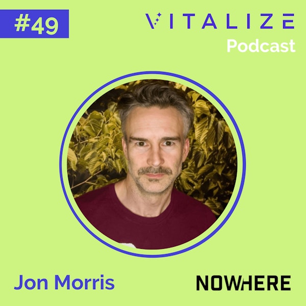 Designing the Future of Human Connection in the Metaverse and Sourcing Web3 Talent, with NOWHERE Founder Jon Morris Image