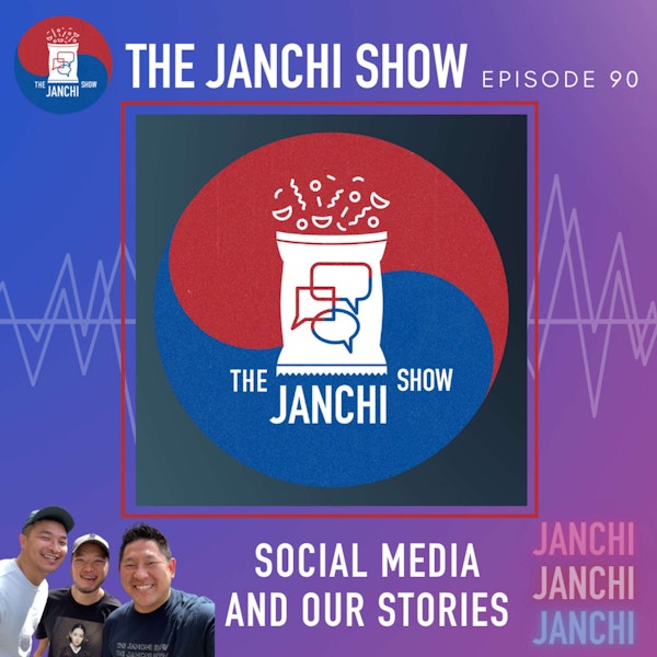 090 // Social Media + Our Stories (and a whole bunch of other stuff)