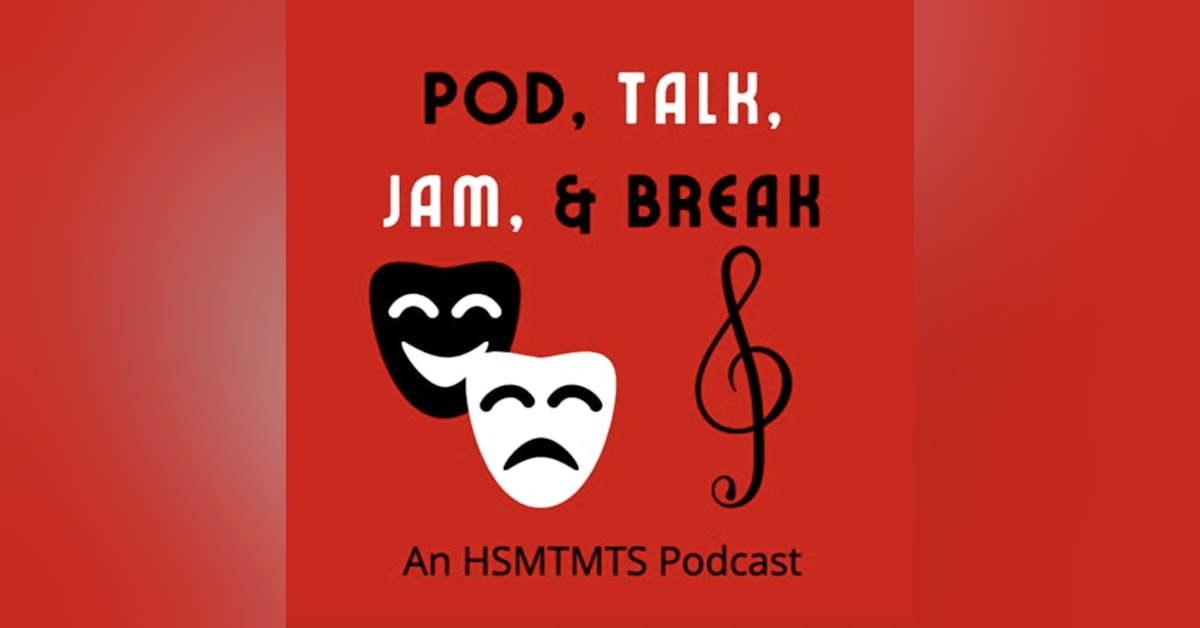 Pod, Talk, Jam & Break: Happy Campers (HSMTMTS S3, E1)