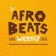 Afrobeats Weekly Album Art