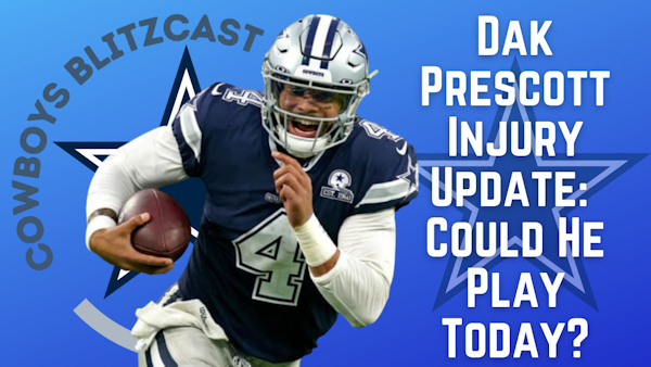 Cowboys Daily Blitz – 8/3/21 – Dak Prescott Injury Update; Should We Be Worried?