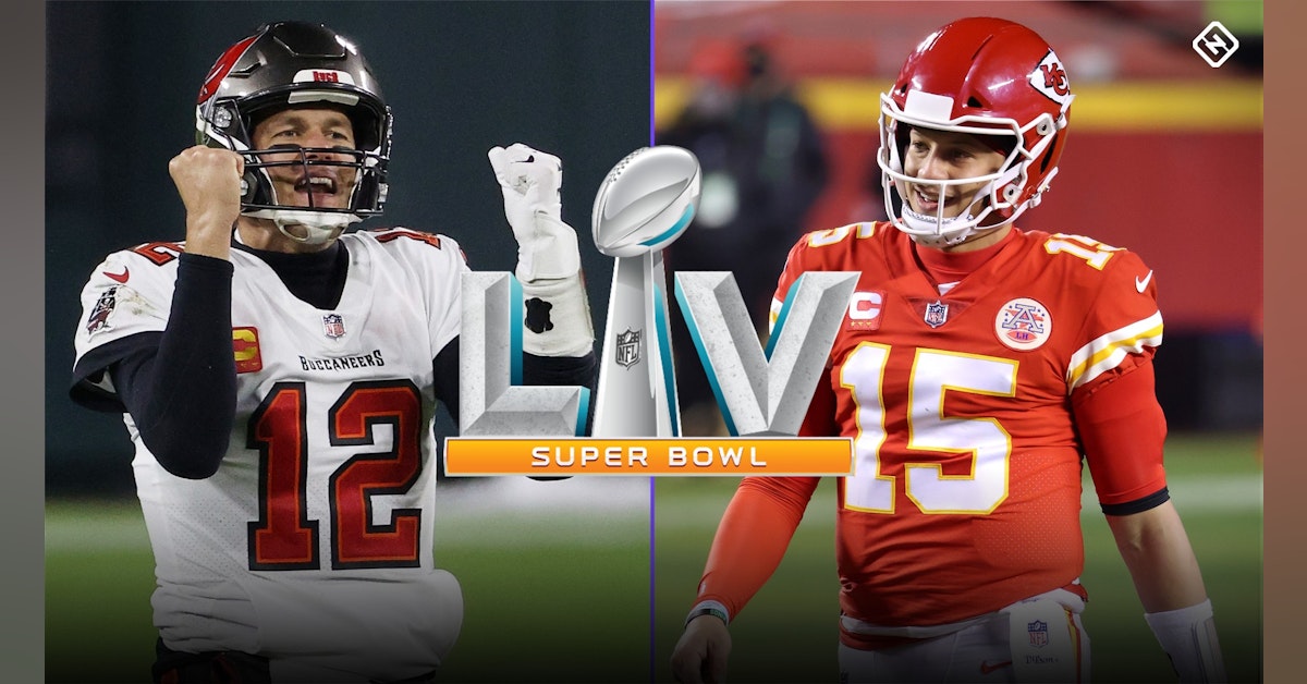 BC37: Super Bowl LV | Does Mahomes Have To Beat Brady To Be The Next G.O.A.T.?