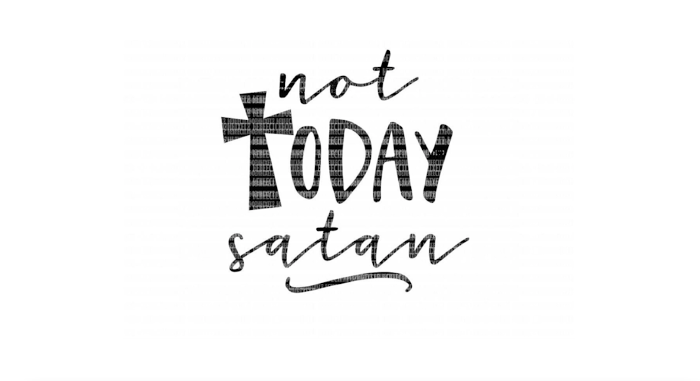 Ep. 57 - Not Today satan
