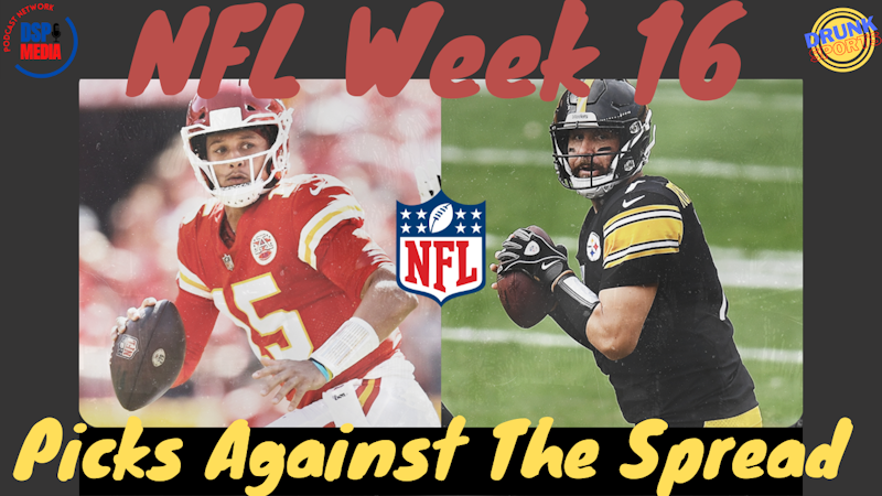Episode image for NFL Week 16 Picks Against The Spread
