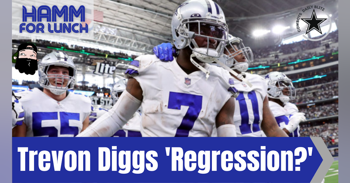 The Dallas Cowboys Daily Blitz - Trevon Diggs 'Regression?'