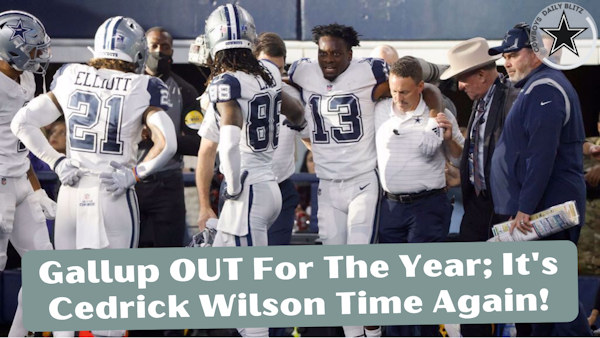 Cowboys Receiver Michael Gallup is OUT; It's Cedrick Wilson Time Again in Dallas
