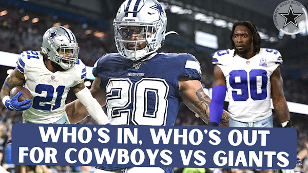 Cowboys vs Giants Injury Update: Who's In, Who's Out?