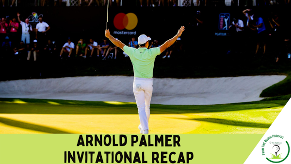 PGA Tour 2022 Arnold Palmer Invitational Preview