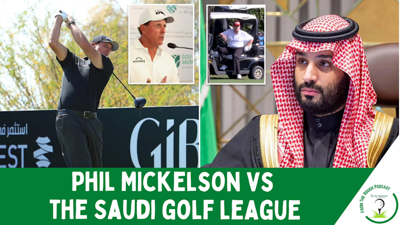 Episode image for Phil Mickelson vs the PGA Tour and the Saudi Golf League