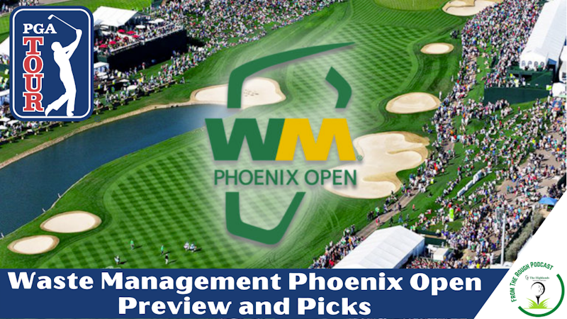 Episode image for PGA Tour Waste Management Phoenix Open Preview and Picks